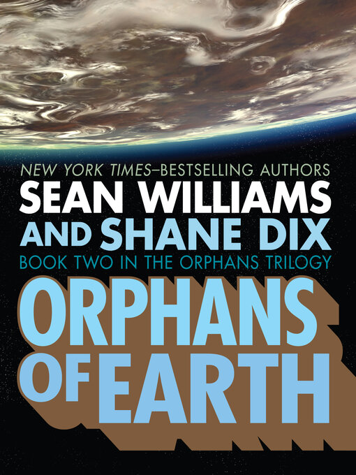 Title details for Orphans of Earth by Sean Williams - Available